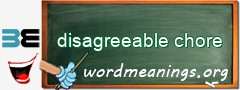 WordMeaning blackboard for disagreeable chore